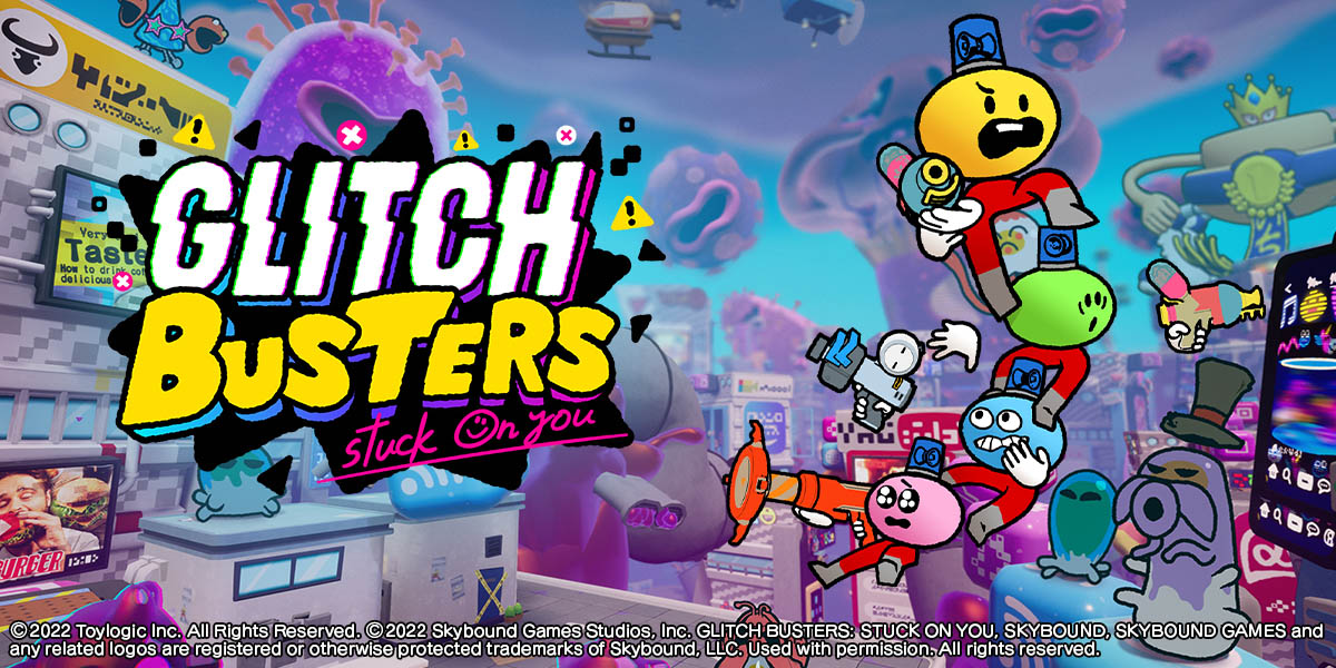 Glitch Busters: Stuck On You on Steam