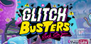 Glitch Busters: Stuck on You